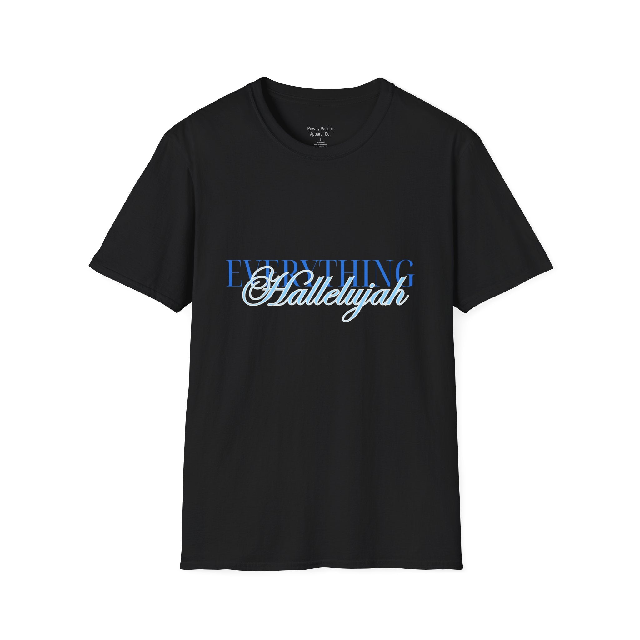 Everything Hallelujah T-Shirt