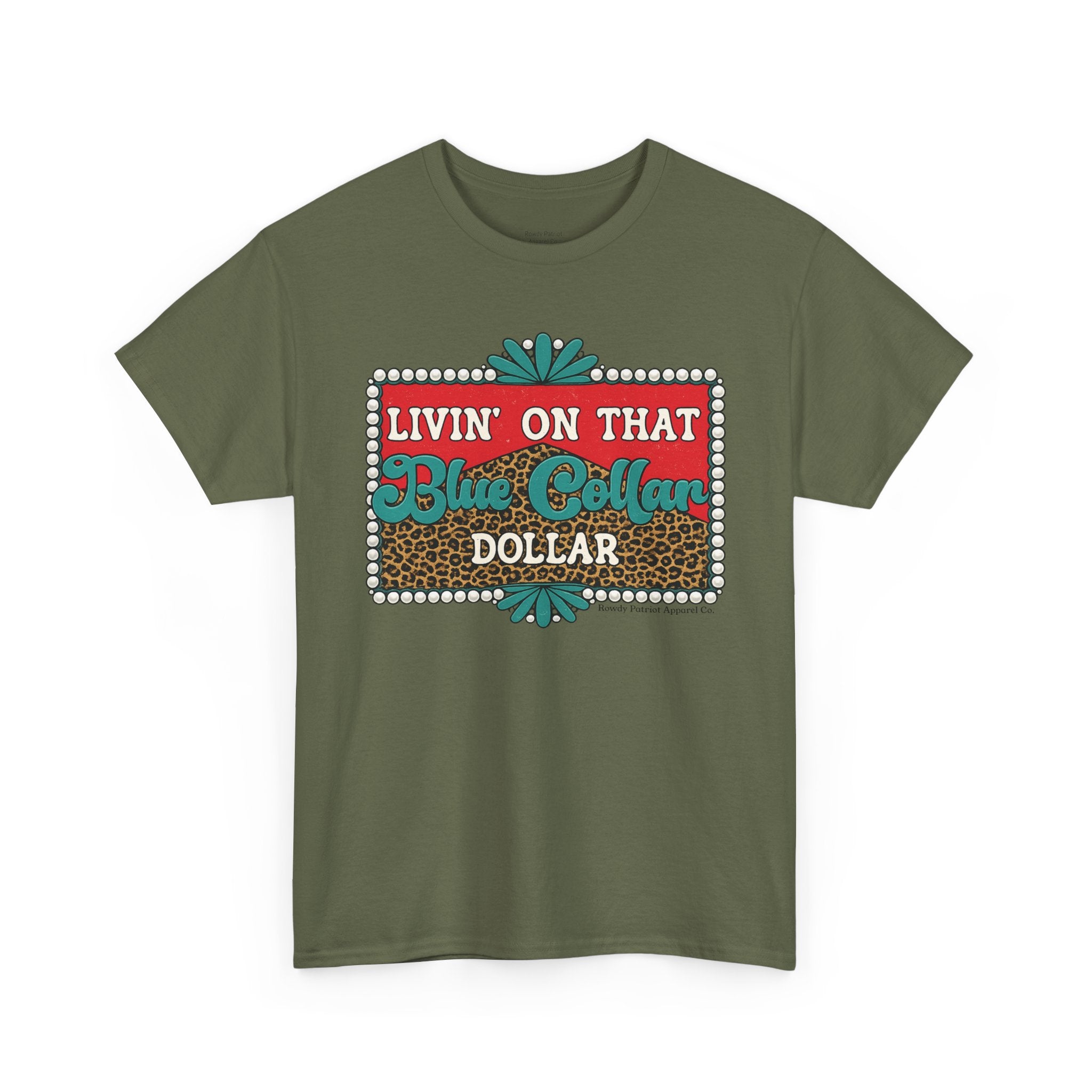 Livin' On That Blue Collar Dollar T-Shirt