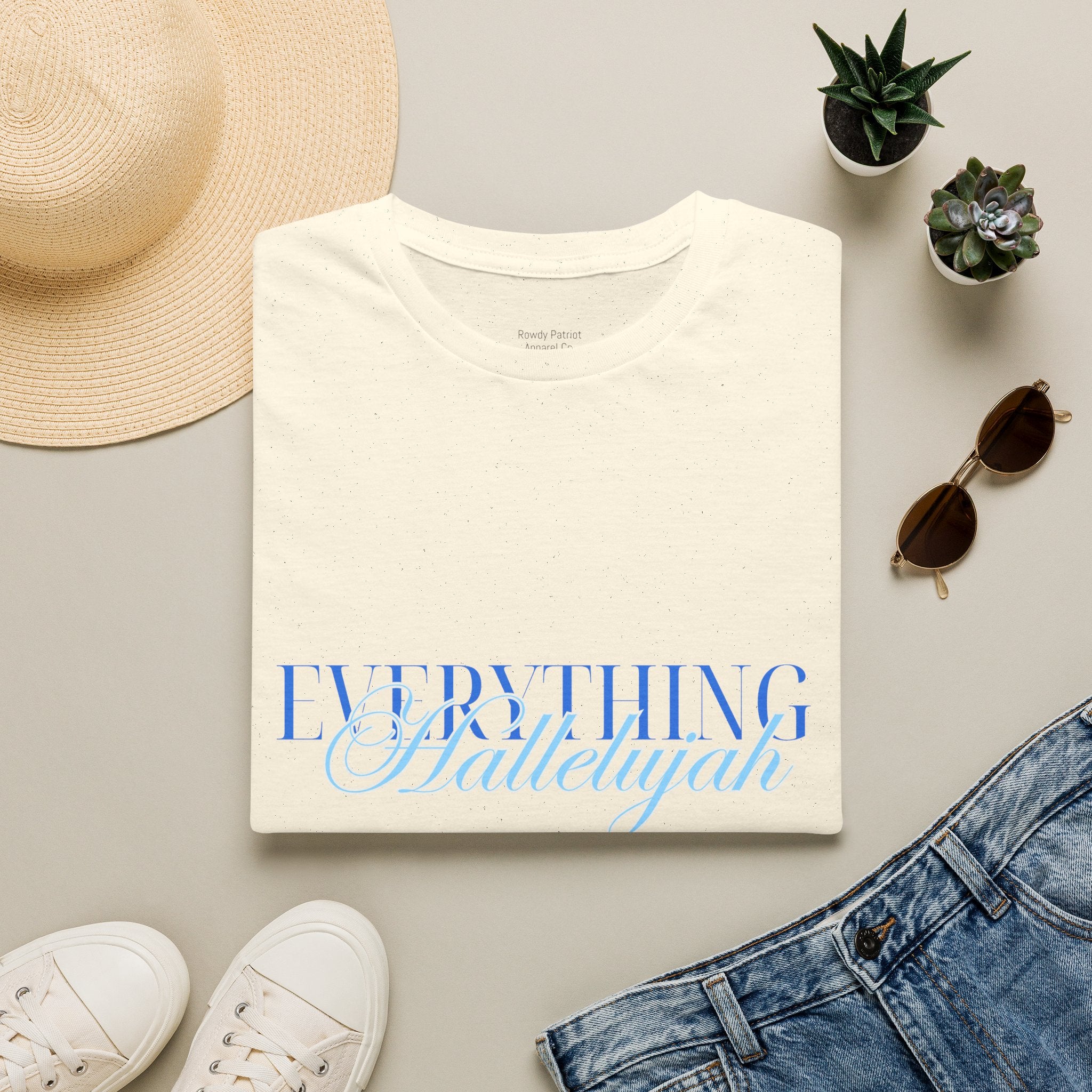 Everything Hallelujah T-Shirt