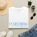 Everything Hallelujah T-Shirt