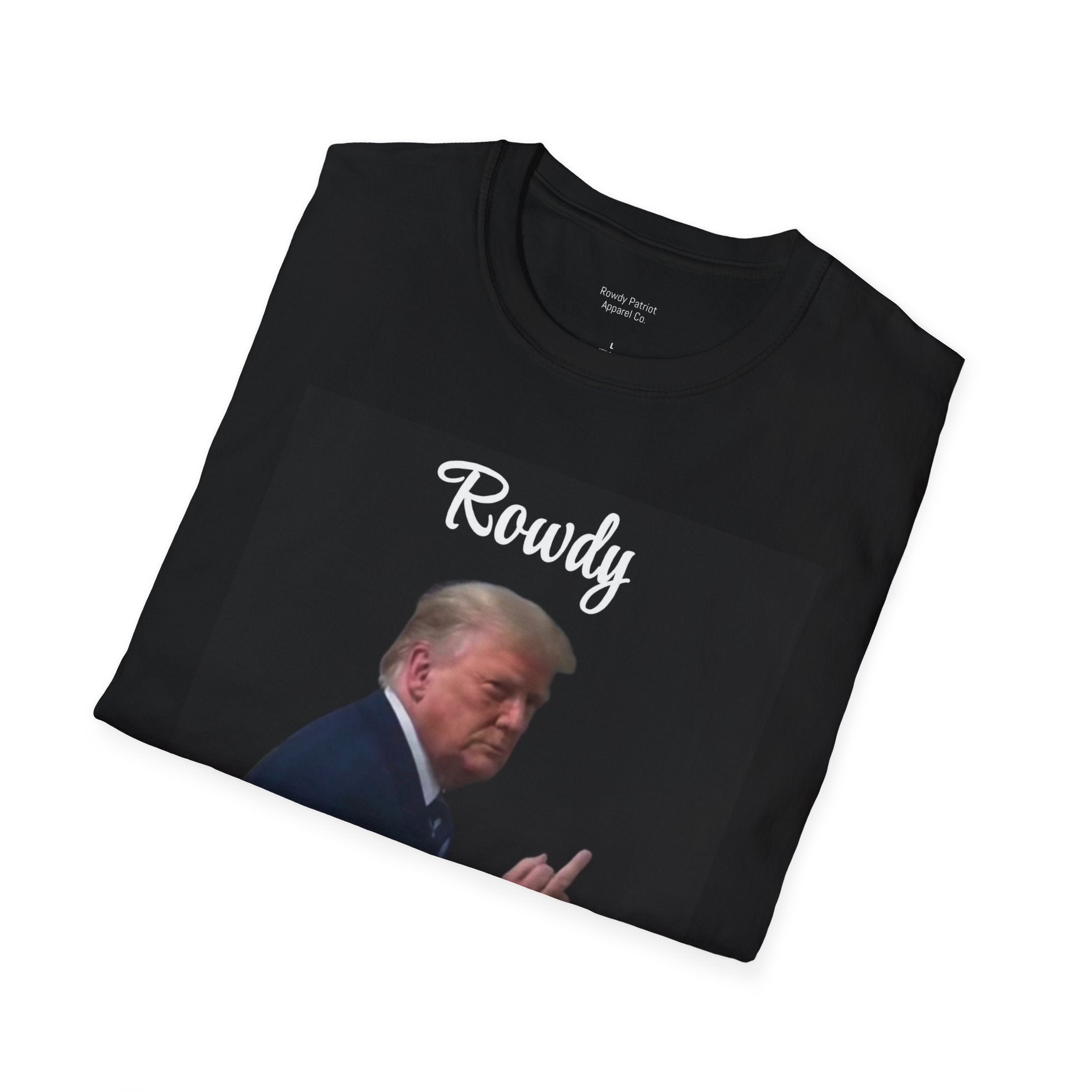 "Rowdy Patriot" Presidential T-Shirt