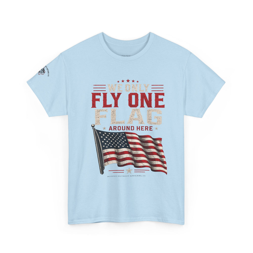 'We Only Fly One Flag' T-Shirt